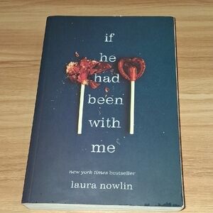 Book "If He Had Been With Me" By: Laura Nowlin.